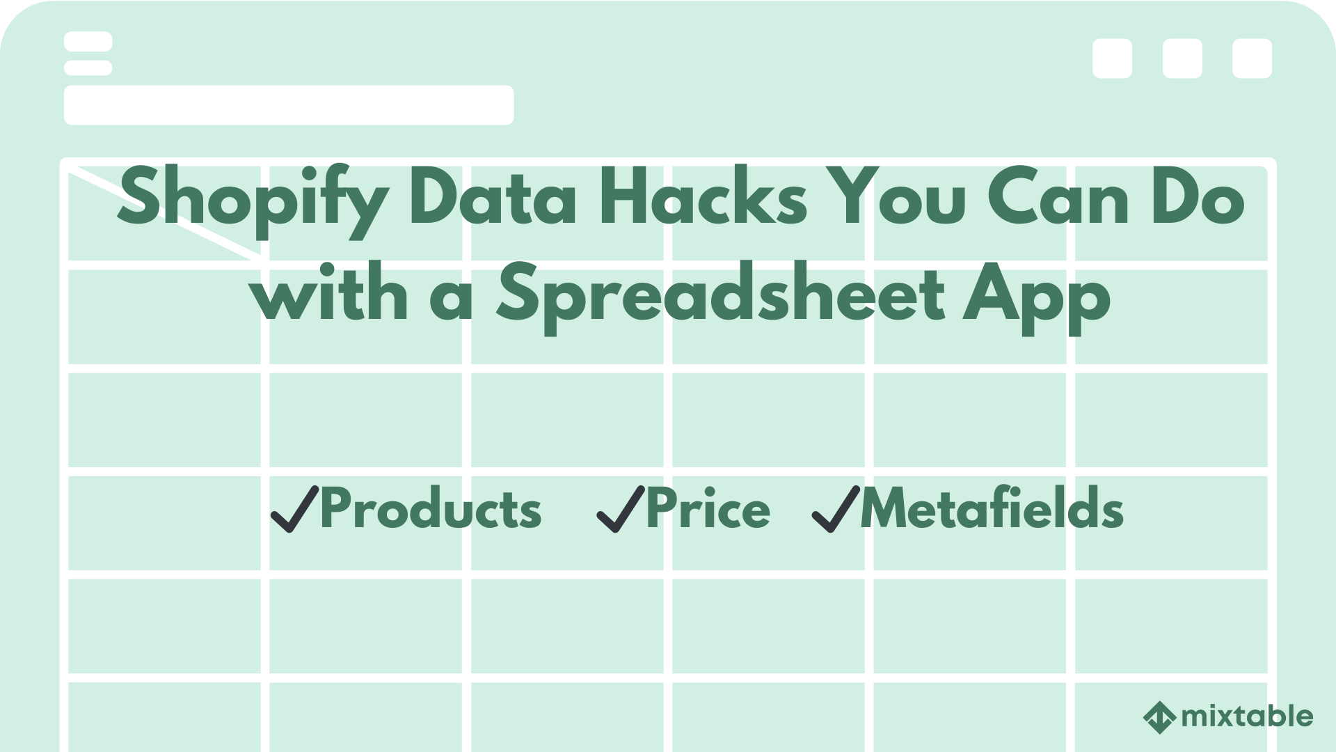 Shopify Data Hacks You Can Do With a Spreadsheet App